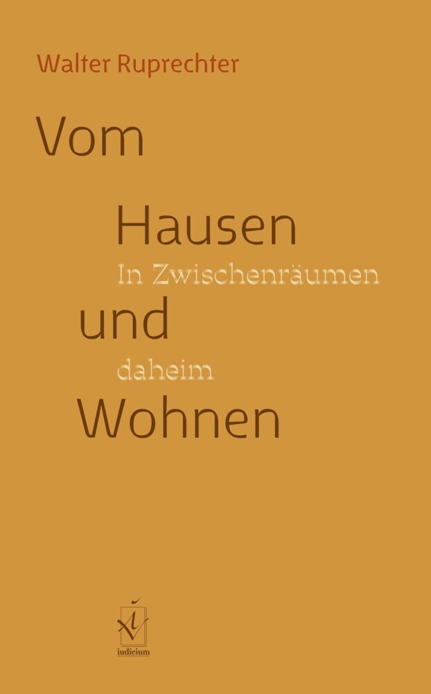 Vom Hausen und Wohnen (Walter Ruprechter)