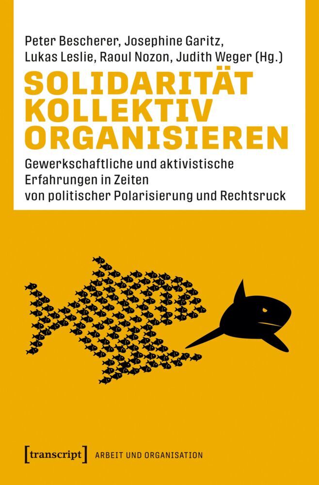 Solidarität kollektiv organisieren (Peter Bescherer)