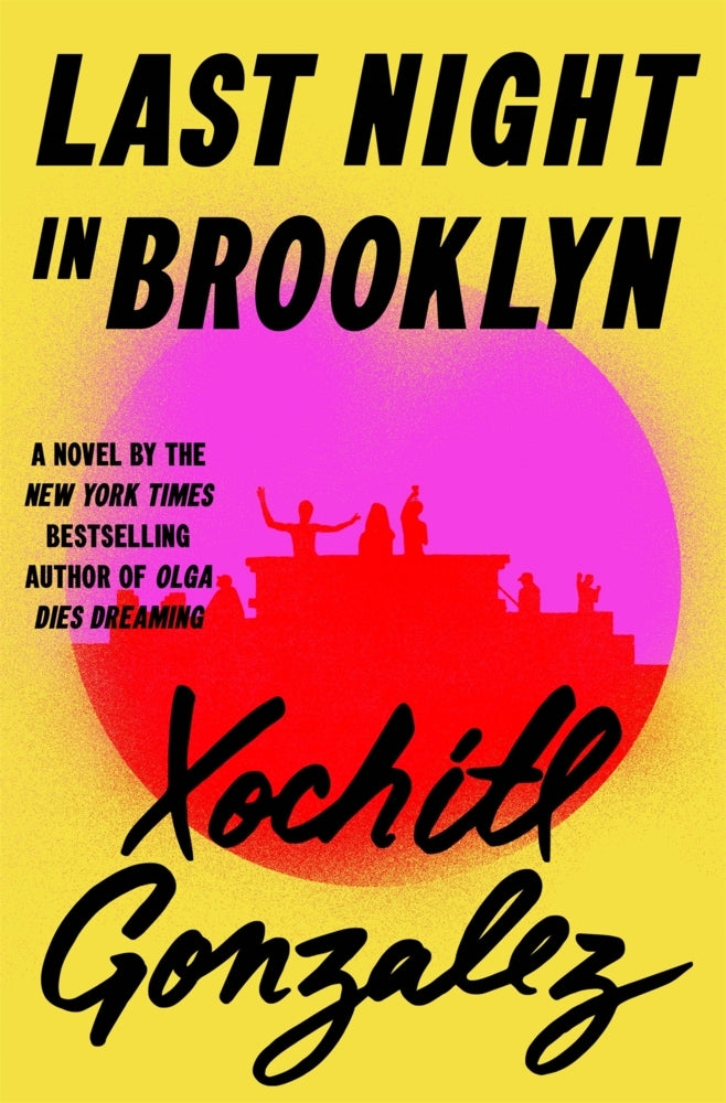 Last Night in Brooklyn (Xochitl Gonzalez)
