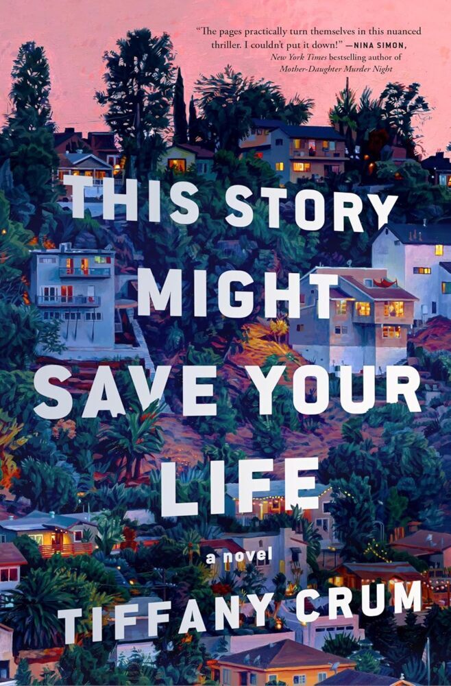 This Story Might Save Your Life (Tiffany Crum)
