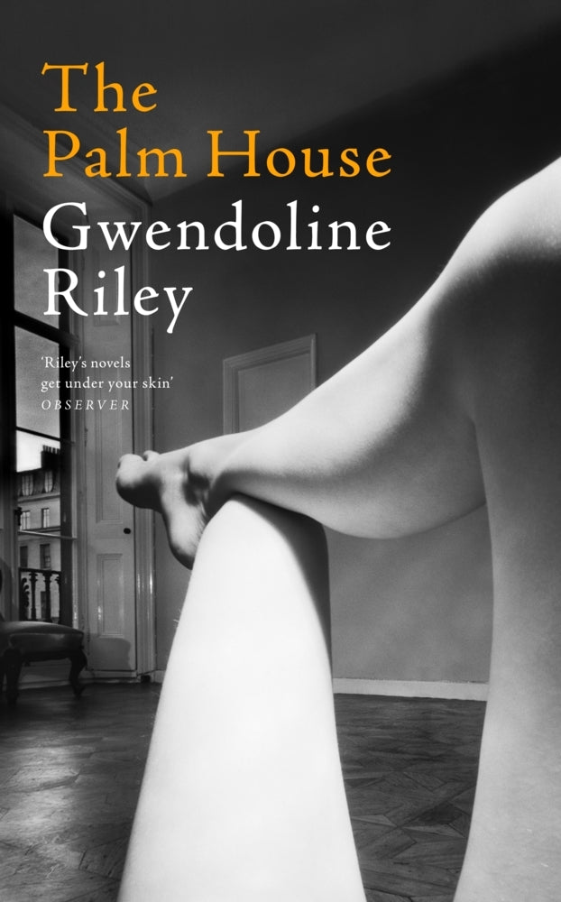 The Palm House (Gwendoline Riley)