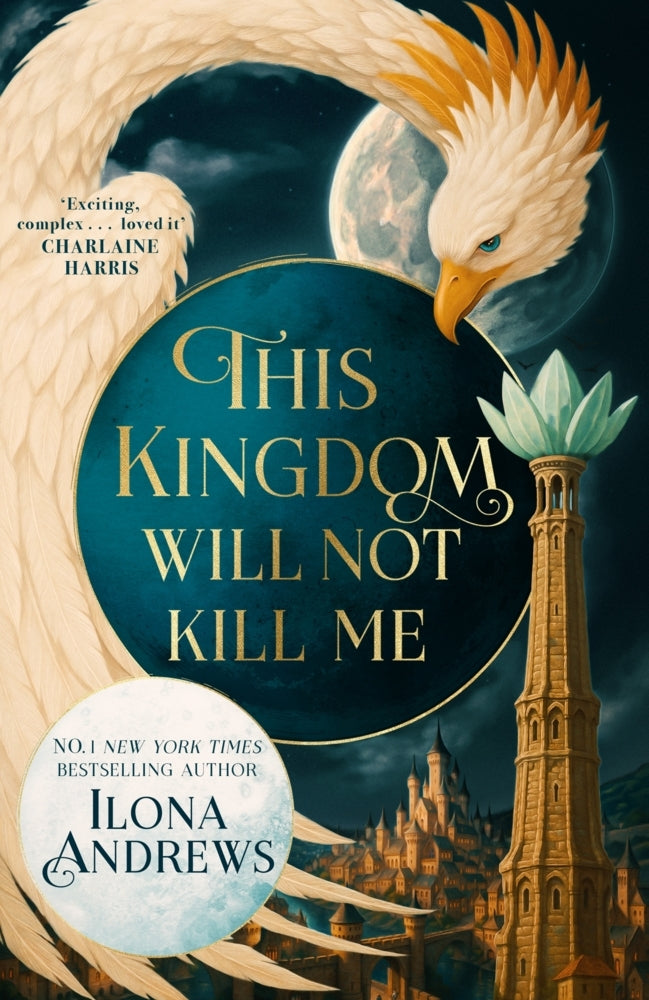 This Kingdom Will Not Kill Me (Ilona Andrews)