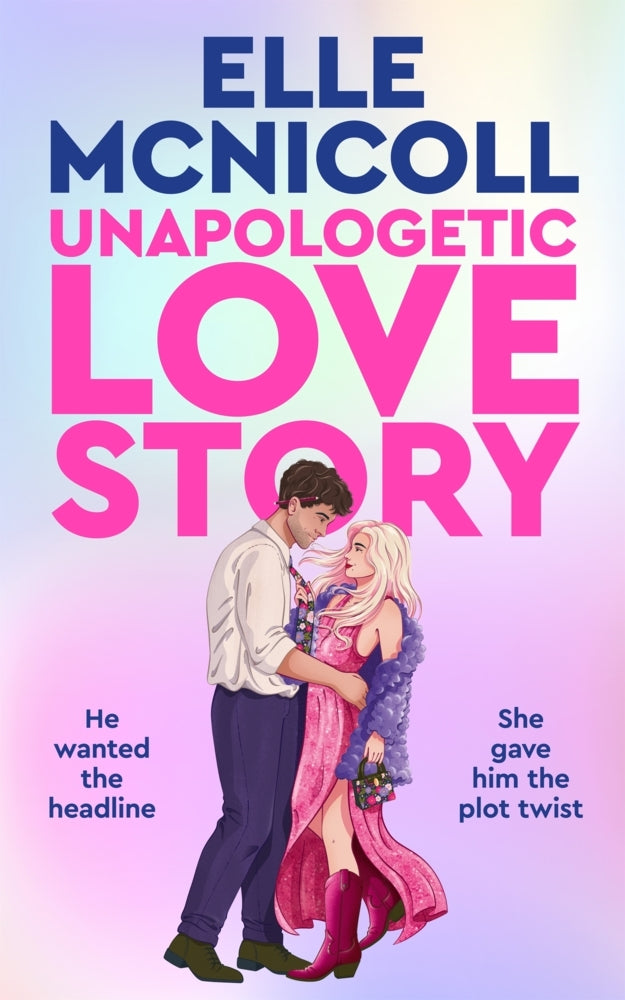 Unapologetic Love Story (Elle Mcnicoll)
