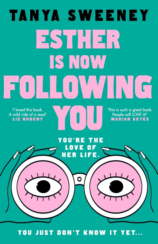 Esther is Now Following You (Tanya Sweeney)