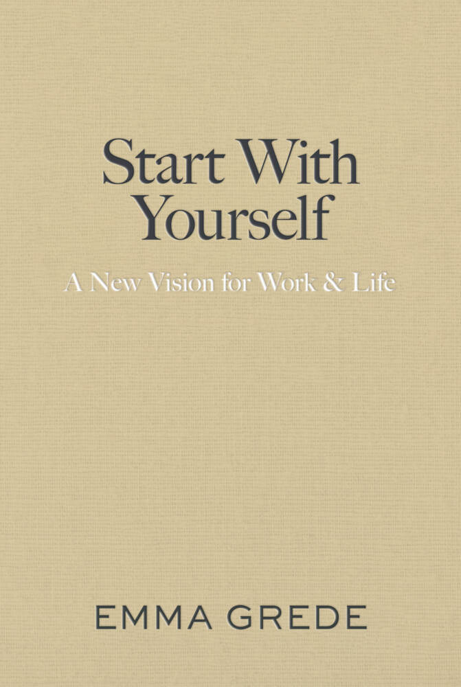 Start With Yourself (Emma Grede)