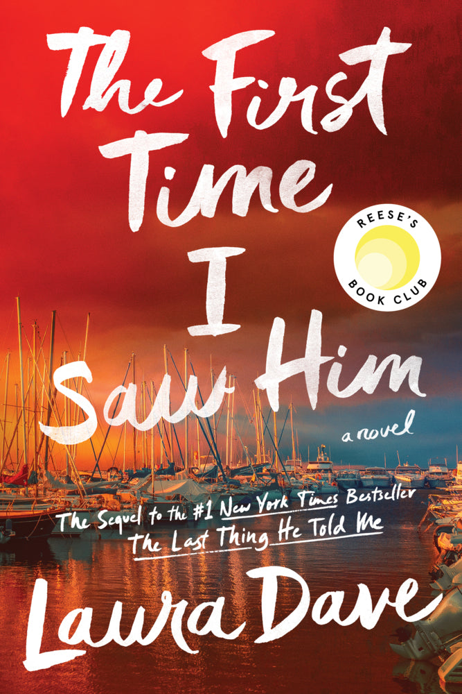 The First Time I Saw Him (A Reese Witherspoon Book Club Pick) (Laura Dave)