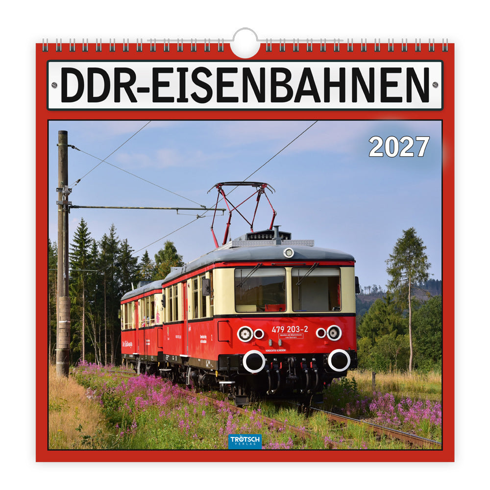 TRÖTSCH - Technikkalender DDR-Eisenbahnen 2027 (Trötsch Verlag Gmbh & Co.Kg)