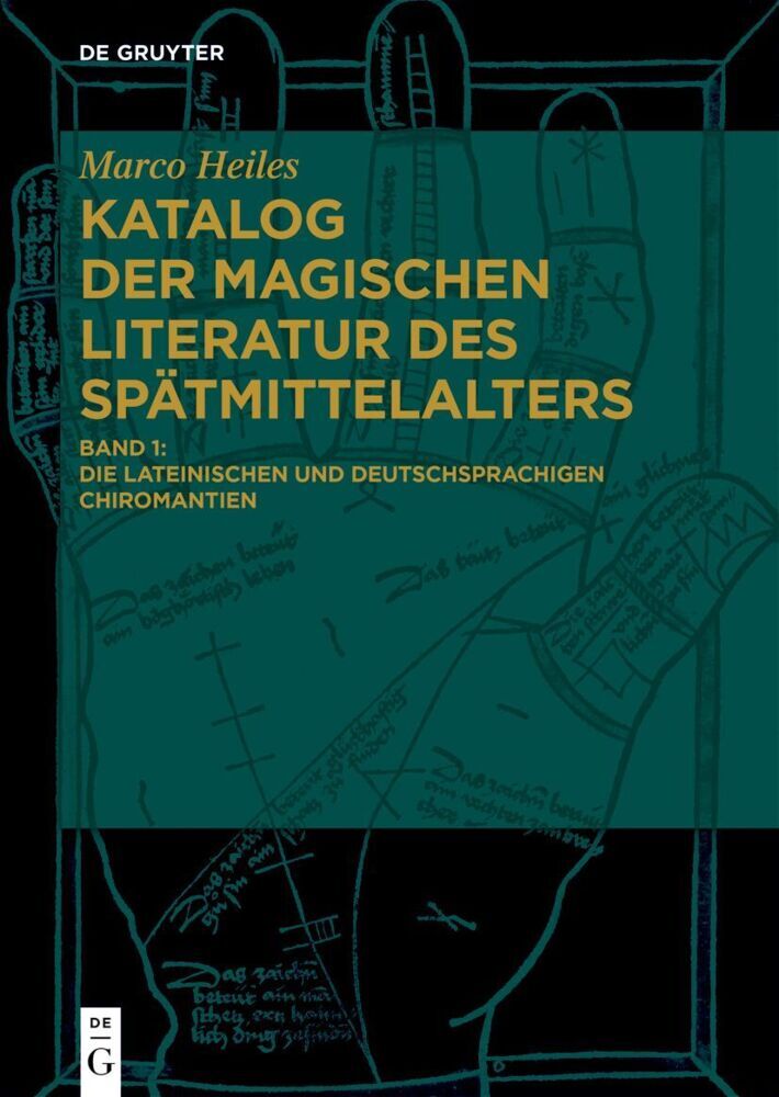 Die lateinischen und deutschsprachigen Chiromantien (Marco Heiles)