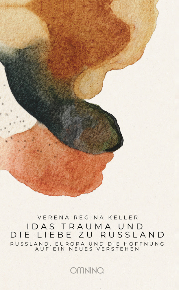 Idas Trauma und die Liebe zu Russland (Verena Regina Keller)