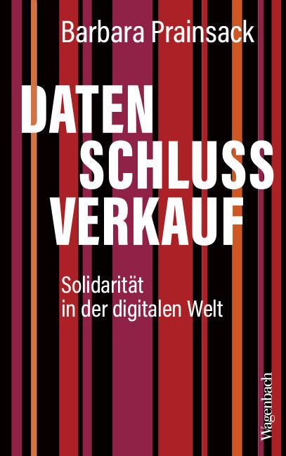 Datenschlussverkauf (Barbara Prainsack)