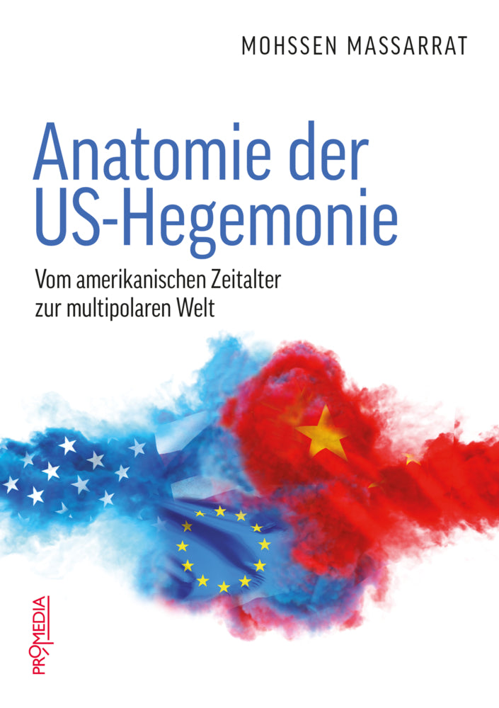 Anatomie der US-Hegemonie (Mohssen Massarrat)