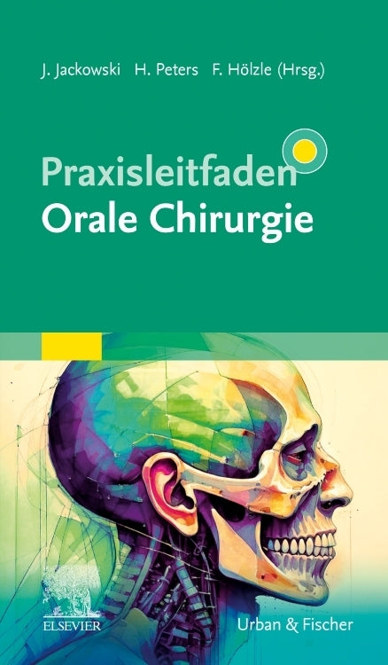 Praxisleitfaden Orale Chirurgie (Jochen Jackowski)