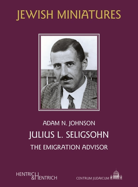 Julius L. Seligsohn (Adam N. Johnson)