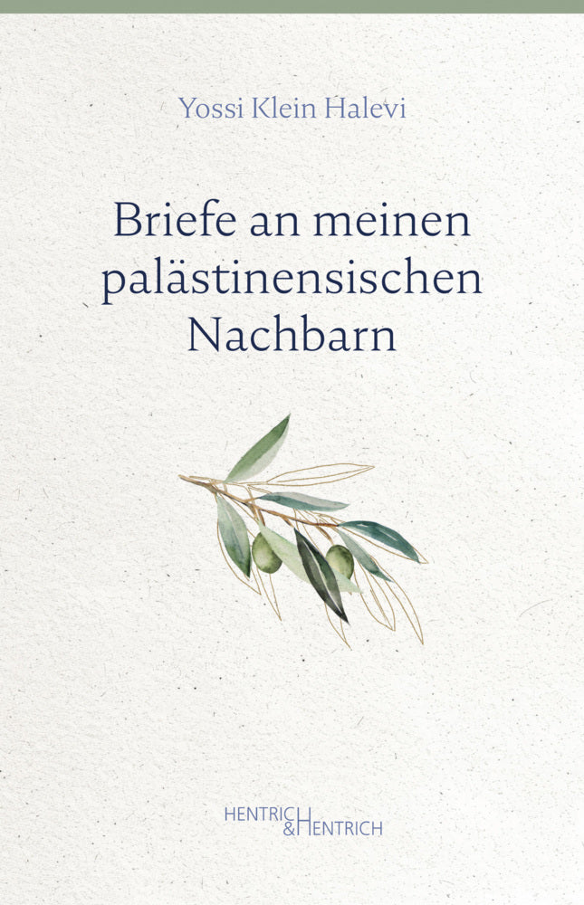 Briefe an meinen palästinensischen Nachbarn (Yossi Klein Halevi)