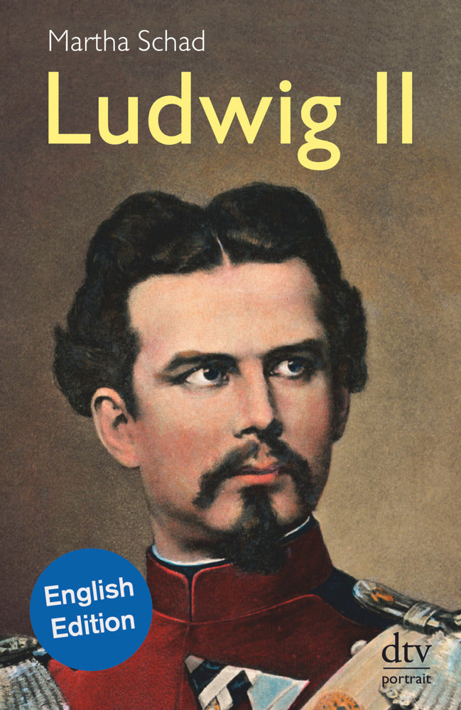 Ludwig II, English edition (Martha Schad)