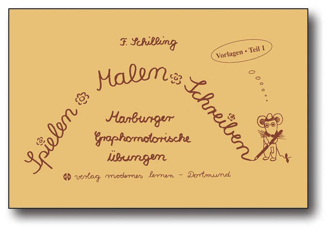 Spielen, Malen, Schreiben.Tl.1 (Friedhelm Schilling)