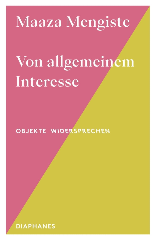 Von allgemeinem Interesse (Maaza Mengiste)