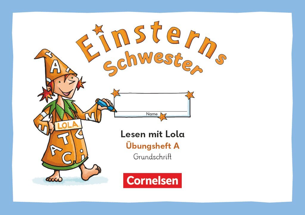Einsterns Schwester - Üben mit Lola - 1. Schuljahr