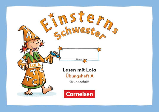 Einsterns Schwester - Üben mit Lola - 1. Schuljahr