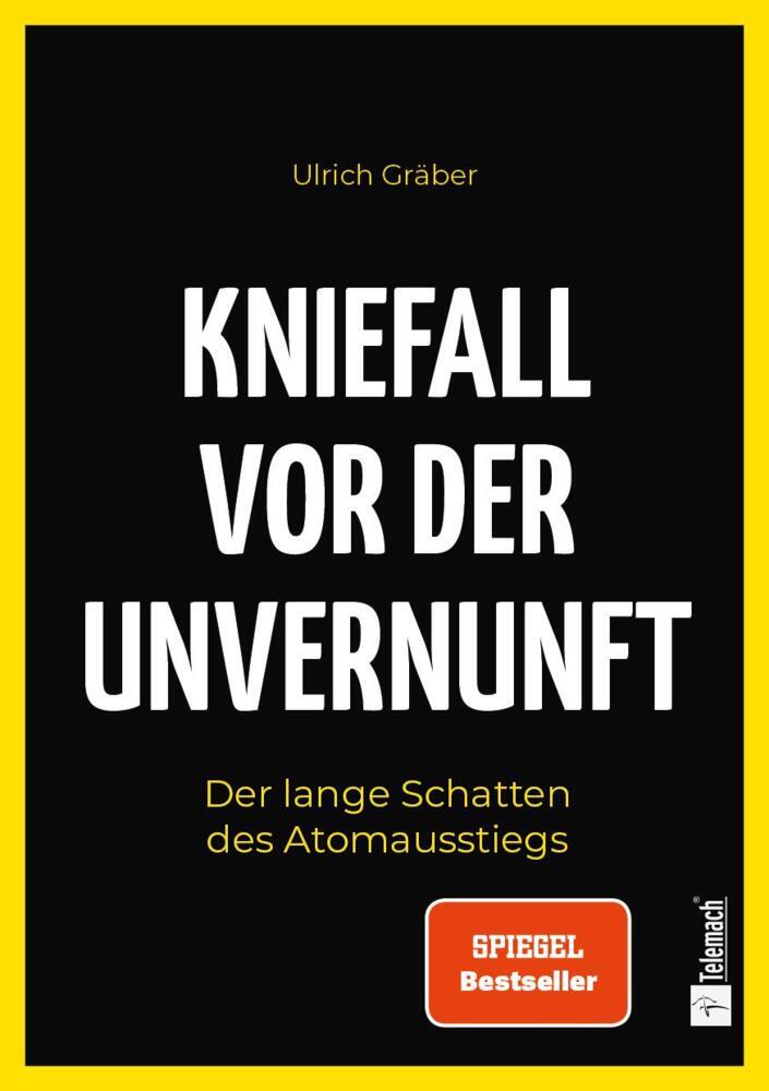 Kniefall vor der Unvernunft (Ulrich Gräber)