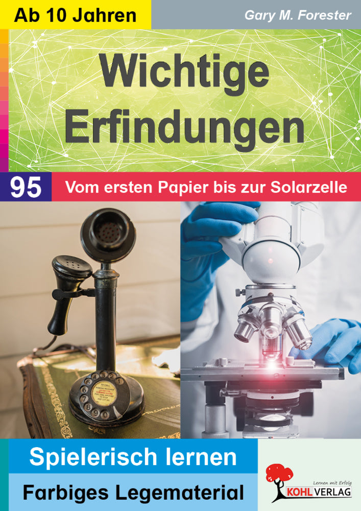 Wichtige Erfindungen / Vom ersten Papier bis zur Solarzelle (Gary M. Forester)