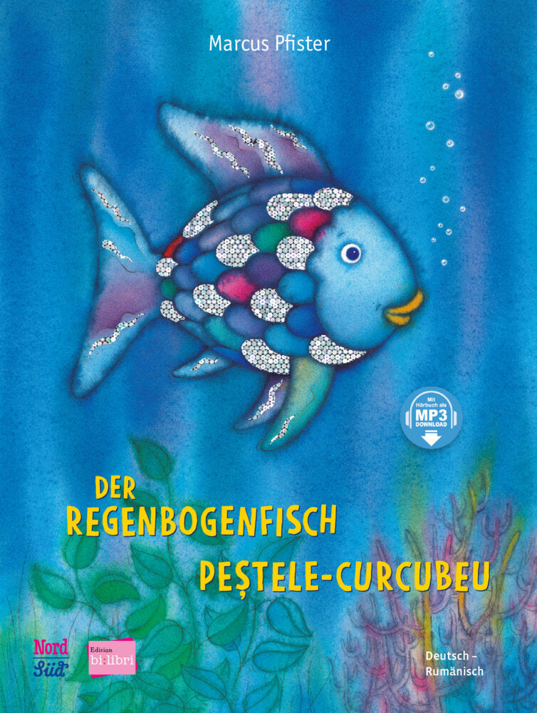 Der Regenbogenfisch (Deutsch-Rumänisch) (Marcus Pfister)