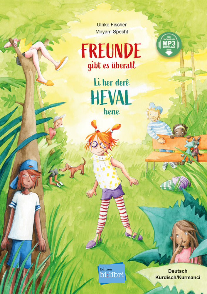 Freunde gibt es überall (Deutsch-Kurdisch/Kurmancî) (Ulrike Fischer)