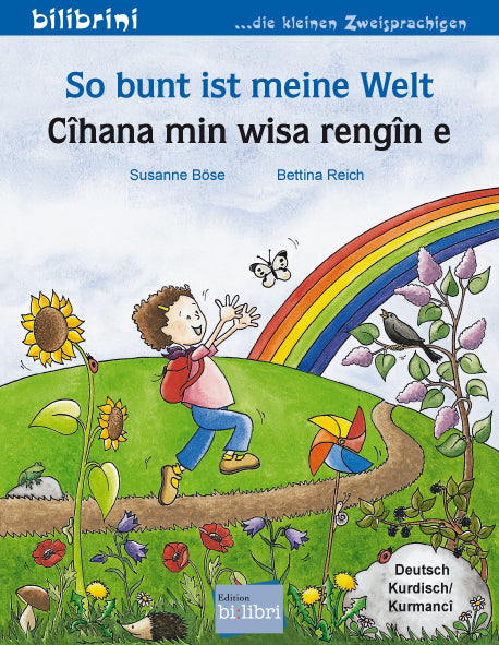 So bunt ist meine Welt (Deutsch-Kurdisch/Kurmancî) (Susanne Böse)