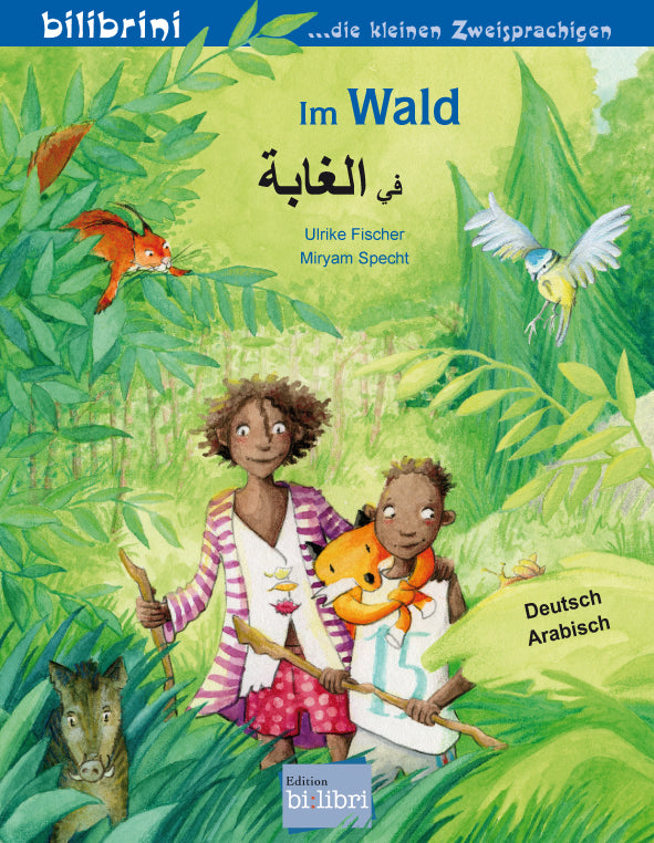Im Wald (Deutsch-Arabisch) (Ulrike Fischer)