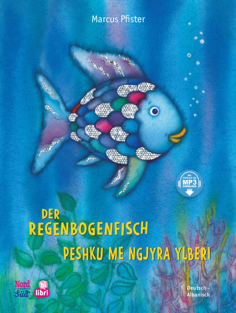 Der Regenbogenfisch (Deutsch-Albanisch) (Marcus Pfister)