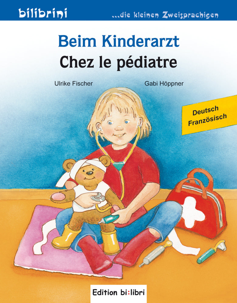 Beim Kinderarzt (Deutsch-Französisch) (Ulrike Fischer)
