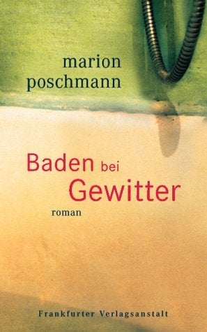 Baden bei Gewitter (Marion Poschmann)