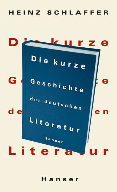Die kurze Geschichte der deutschen Literatur (Heinz Schlaffer)