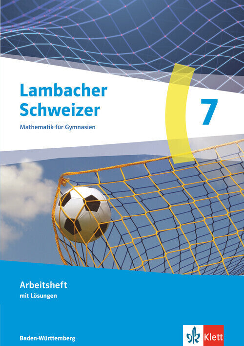 Lambacher Schweizer Mathematik 7. Ausgabe Baden-Württemberg, m. 1 Beilage