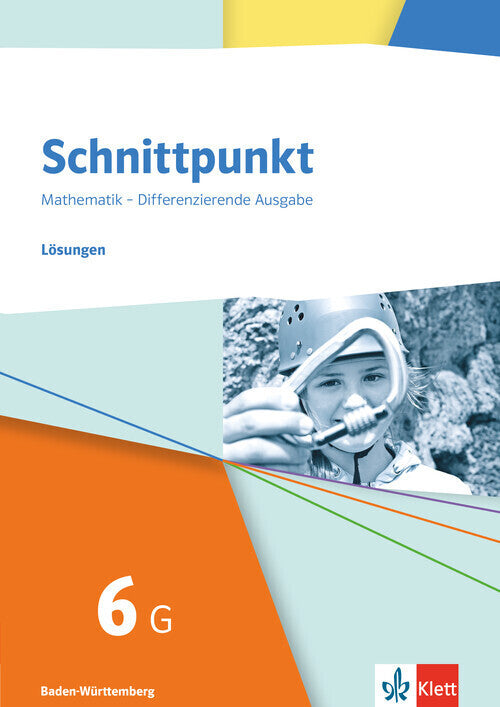 Schnittpunkt Mathematik 6G. Differenzierende Ausgabe Baden-Württemberg