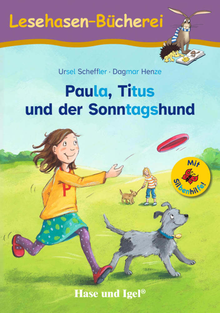 Paula, Titus und der Sonntagshund / Silbenhilfe (Ursel Scheffler)