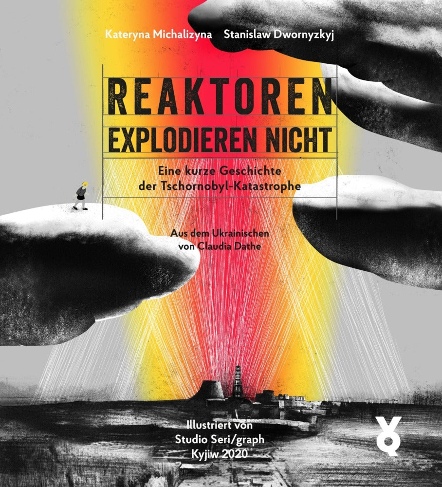 Reaktoren explodieren nicht (Kateryna Mikhalitsyna)