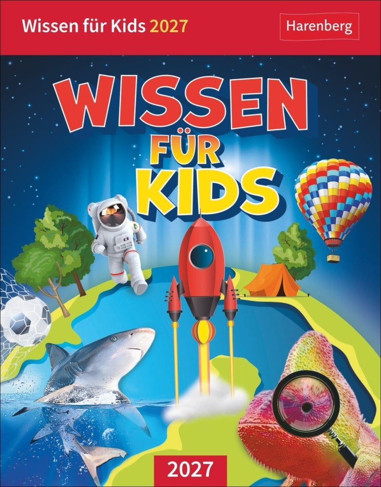 Wissen für Kids Tagesabreißkalender 2027 (Silvia Goics)