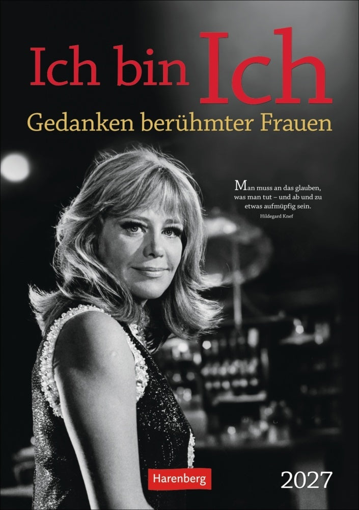 Ich bin Ich Wochen-Kulturkalender 2027 - Gedanken berühmter Frauen (Ulrike Issel)