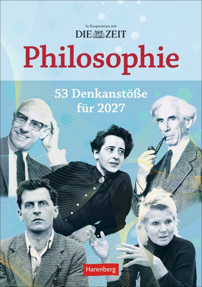 DIE ZEIT Philosophie Wochen-Kulturkalender 2027 - 53 Denkanstöße für 2027 (Markus Hattstein)