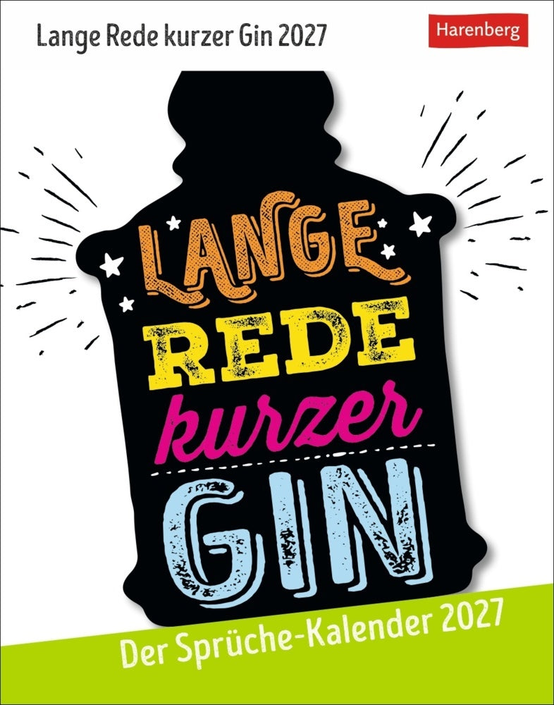 Lange Rede kurzer Gin Tagesabreißkalender 2027 - Der Sprüche-Kalender (Anders Ulrike)