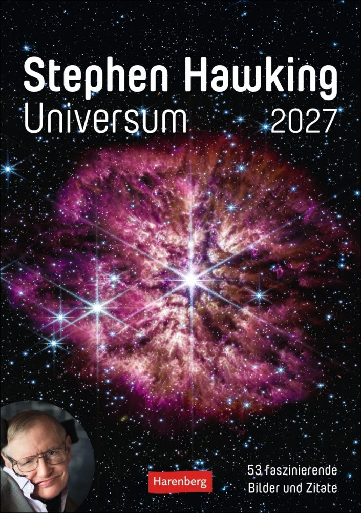 Stephen Hawking - Universum Wochenplaner 2027 - 53 faszinierende Bilder und Zitate (Stephen Hawking)
