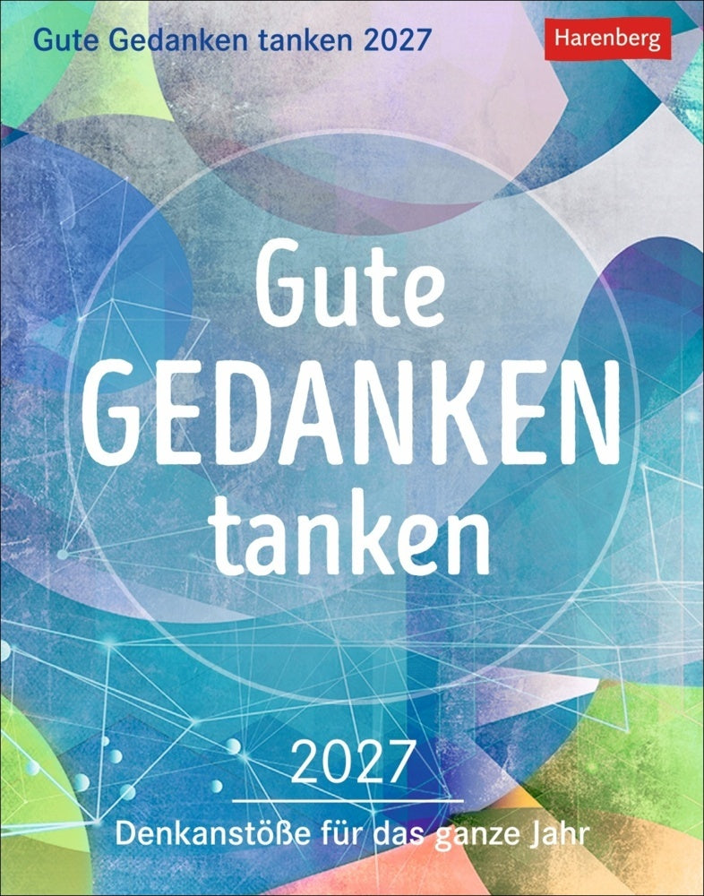 Gute Gedanken tanken Tagesabreißkalender 2027 - Denkanstöße für das ganze Jahr (Eva Bambach)