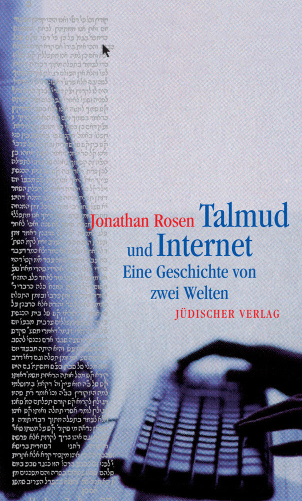 Talmud und Internet (Jonathan Rosen)