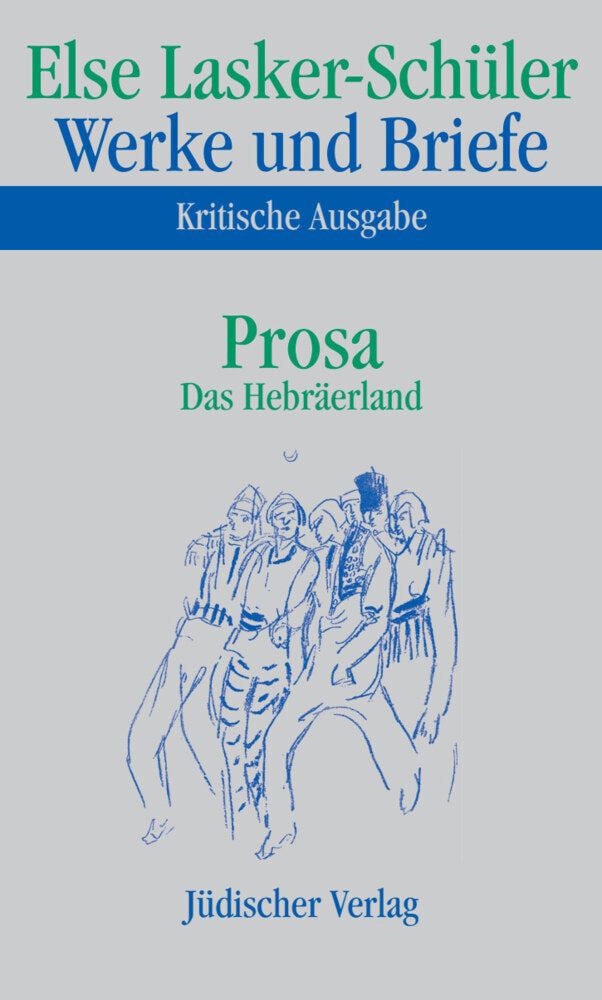 Prosa, Das Hebräerland (Else Lasker-Schüler)