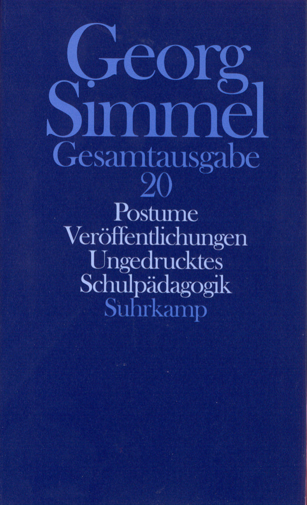 Postume Veröffentlichungen. Schulpädagogik (Georg Simmel)