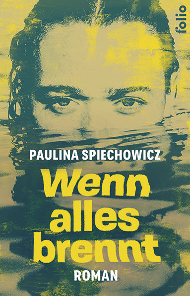Wenn alles brennt (Paulina Spiechowicz)