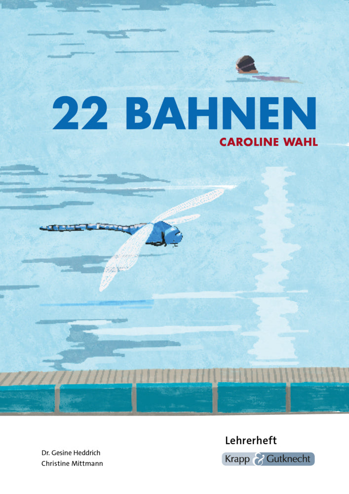 22 Bahnen - Caroline Wahl - Lehrerheft (Gesine Heddrich)