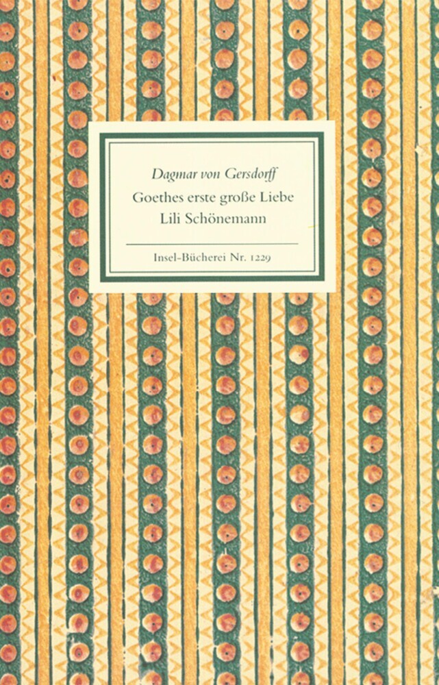 Goethes erste große Liebe - Lili Schönemann (Dagmar Von Gersdorff)