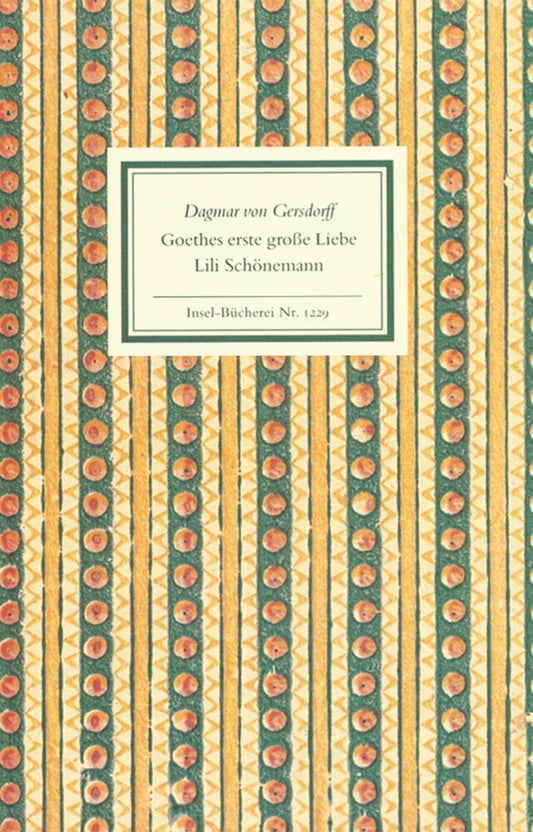 Goethes erste große Liebe - Lili Schönemann (Dagmar Von Gersdorff)